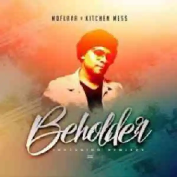 Mo Flava - Beholder ft. Kitchen Mess